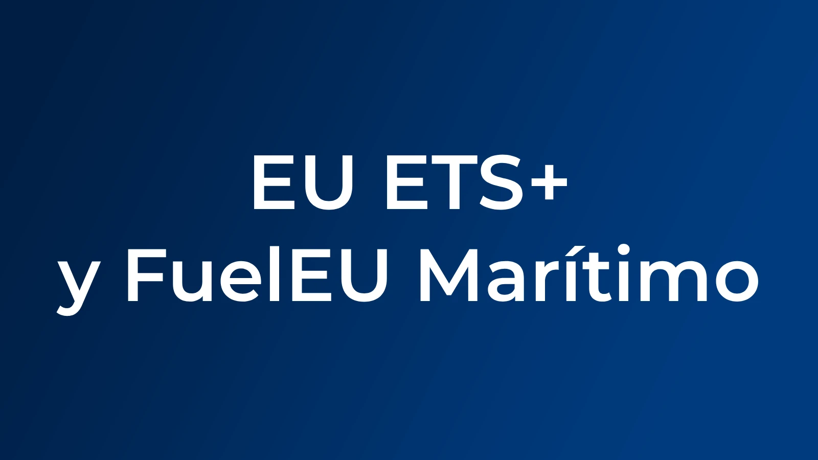 EU ETS y FuelEU Maritime